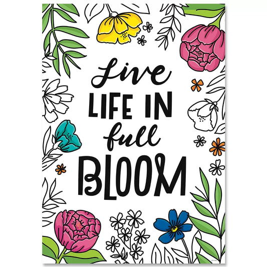 Bright Blooms Live Life In Full Bloom