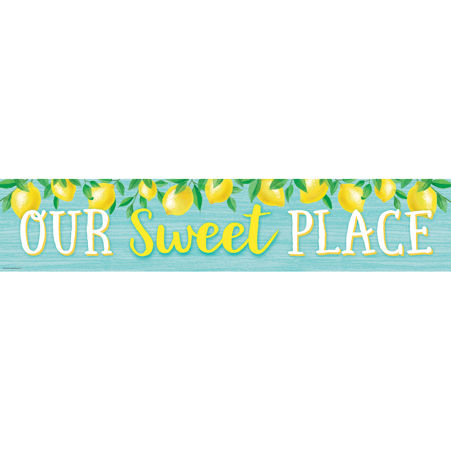 Lemon Zest Our Sweet Place Banner