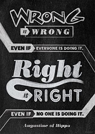 Wrong is Wrong even if someone is doing it