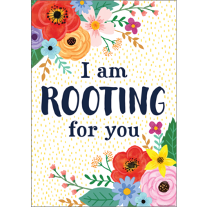 I’m Rooting For You Positive Poster