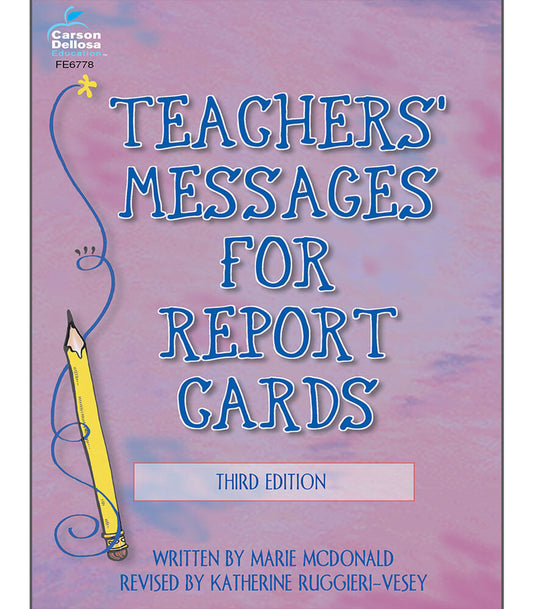 Teachers' Messages for Report Cards Resource Book Grade K-8