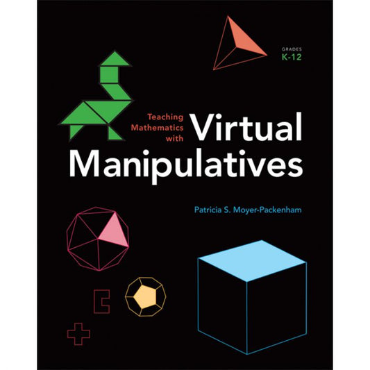 Teaching Mathematics with Virtual Manipulatives