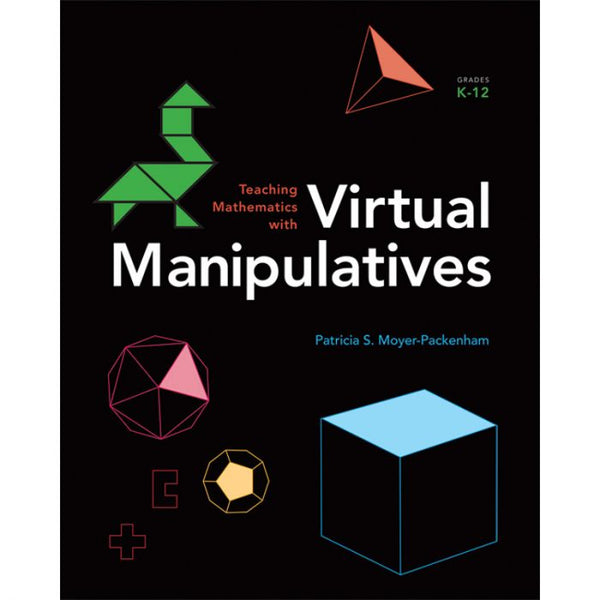 Teaching Mathematics with Virtual Manipulatives – The Teacher's Store