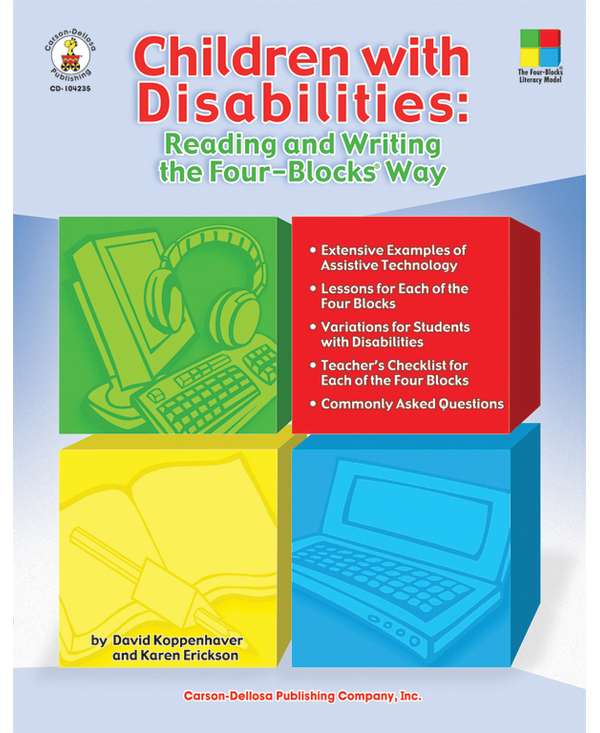 Children With Disabilities: Reading And Writing The Four-Blocks® Way Resource Book Gr. 1-3