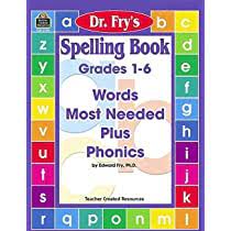 Spelling Book: Words Most Needed Plus Phonics by Dr. Fry