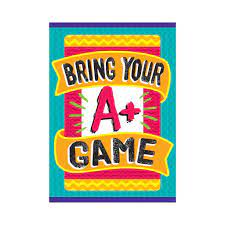 Bring Your A+ Game ARGUS® Poster