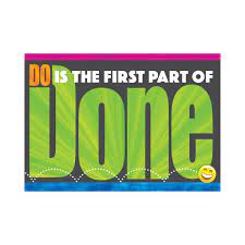 Do Is the First Part of Done ARGUS® Poster