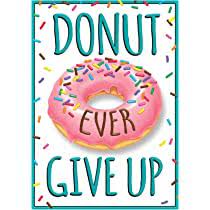 Donut Ever Give Up ARGUS® Poster