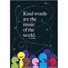 Kind Words are The Music of the World ARGUS® Poster