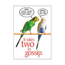 It takes two to gossip ARGUS® Poster